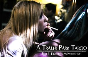 Trailer Park Taboo – Part 1 | Kenzie Reeves, Joanna Angel & Small Hands | 2018