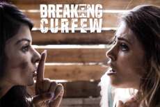 Breaking Curfew – Adriana Chechik, Sadie Pop & Seth Gamble (2017)