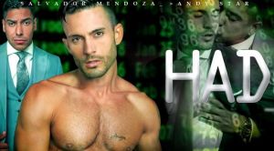 HAD | Salvador Mendoza, Andy Star | 2018